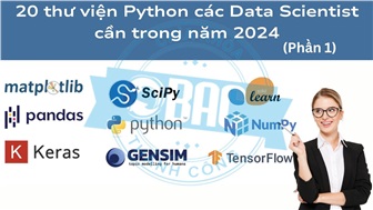 20 thư viện Python các Data Scientist cần trong năm 2024 (Phần 1)