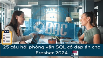 25 câu hỏi phỏng vấn SQL có đáp án cho Fresher 2024