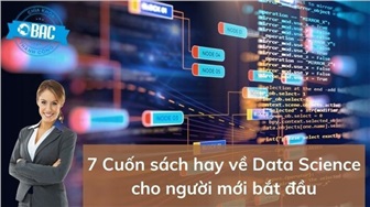 7 Cuốn sách hay về Data Science cho người mới bắt đầu