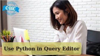 Cách sử dụng Python trong Query Editor của Power BI