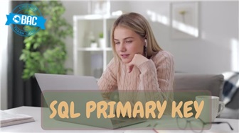 Cách sử dụng ràng buộc PRIMARY KEY trong SQL