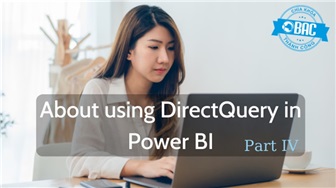 Giới thiệu về cách sử dụng DirectQuery trong Power BI (Phần 4)