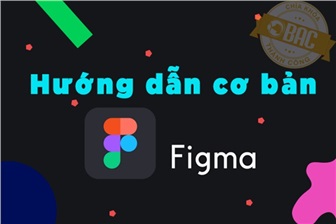 Hướng dẫn cách sử dụng Figma (cơ bản)