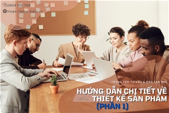 Hướng dẫn chi tiết về thiết kế sản phẩm (phần 1)