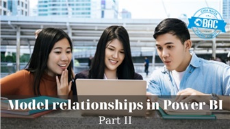 Model relationships trong Power BI Desktop (Phần 2)