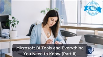 Những điều bạn cần biết về công cụ BI của Microsoft (Phần 2)