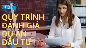 Quy trình 4 bước đánh giá và lựa chọn dự án đầu tư