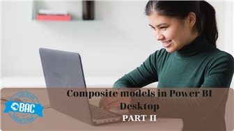 Sử dụng composite models trong Power BI Desktop (Phần 2)