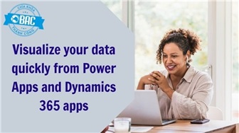 Trực quan dữ liệu nhanh chóng với Power Apps và ứng dụng Dynamics 365