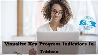 Trực quan Key Progress Indicators (KPIs) trong Tableau